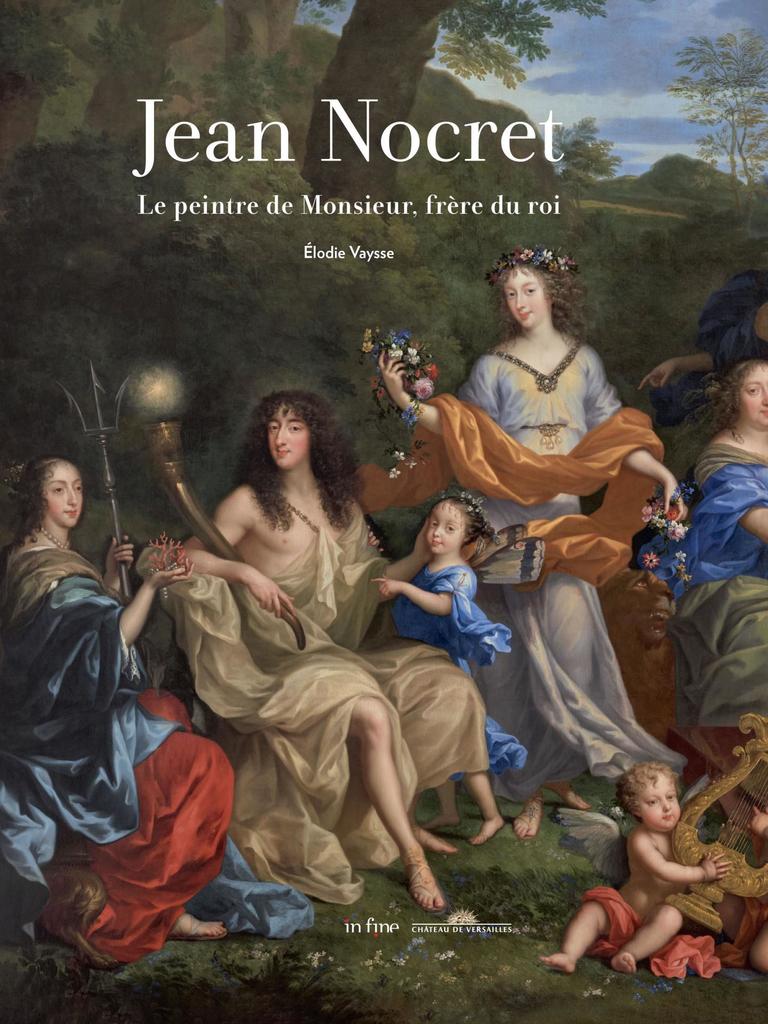 Élodie Vaysse, Jean Nocret. Le peintre de Monsieur, frère du roi, coédition in fine éditions d’art / château de Versailles, 2024, 174 p., 29 €.