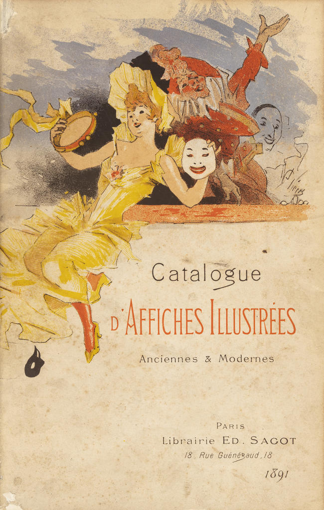Jules Chéret (1836-1932), couverture du Catalogue d’affiches illustrées, anciennes & modernes, 1891, Paris, Librairie Ed. Sagot, 18, rue Guénégaud. 