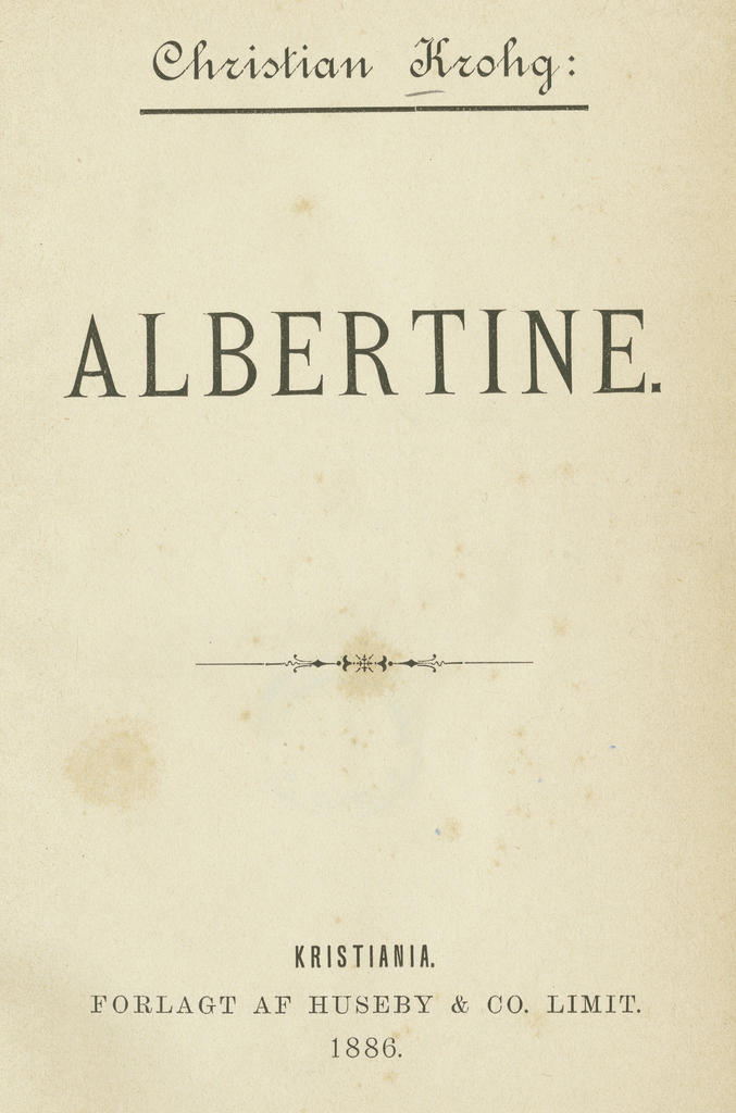 Christian Krohg, Albertine, Kristiania, Forlagt af Huseby & Co. Limit., 1886. 17,8 x 12,4 cm. Oslo, Nasjonalmuseet.