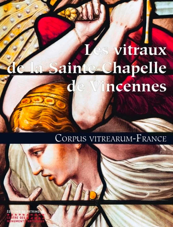 Michel Hérold, Guy-Michel Leproux, Claudine Loisel, Élisabeth Pillet, Barbara Trichereau, Corpus vitrearum. Les vitraux de la Sainte-Chapelle de Vincennes, Éditions du patrimoine, 2025, 288 p., 65 €.